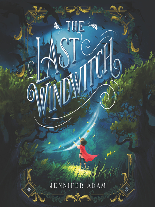 Title details for The Last Windwitch by Jennifer Adam - Available